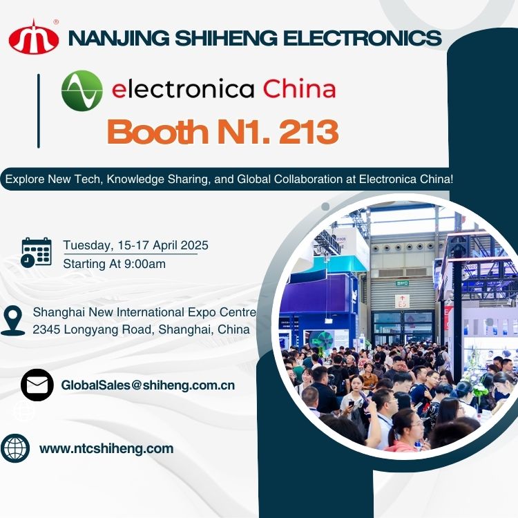 Nanjing Shiheng sẽ tham gia triển lãm electronica China 2025 tại Thượng Hải